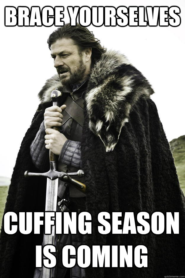 Cuffing Season – Love Should Not Be Seasonal